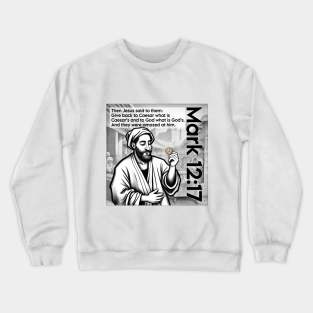 Mark 12:17 Crewneck Sweatshirt